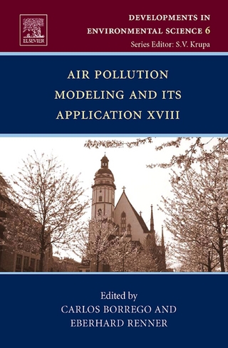 Air Pollution Modeling and its Application XVIII - Carlos Borrego; Eberhard E. Renner