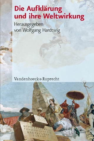 Die Aufklärung und ihre Weltwirkung - Wolfgang Hardtwig