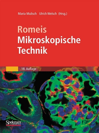 Romeis - Mikroskopische Technik - Benno Romeis; Maria Mulisch; Ulrich Welsch; Peter Böck