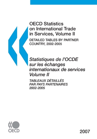 OECD Statistics on International Trade in Services 2007, Volume II, Detailed Tables by Partner Country - Oecd