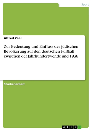 Zur Bedeutung und Einfluss der jüdischen Bevölkerung auf den deutschen Fußball zwischen der Jahrhundertwende und 1938 - Alfred Zaal