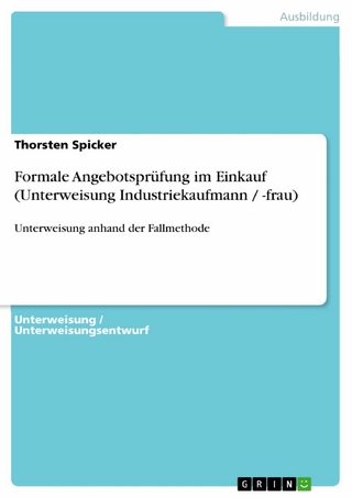 Formale Angebotsprüfung im Einkauf (Unterweisung Industriekaufmann / -frau) - Thorsten Spicker