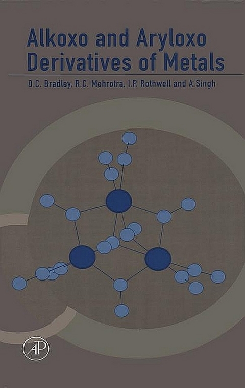 Alkoxo and Aryloxo Derivatives of Metals -  Don Bradley,  R. C. Mehrotra,  Ian Rothwell,  A. Singh