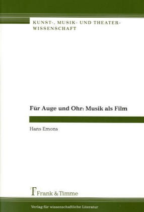 Für Auge und Ohr: Musik als Film - Hans Emons