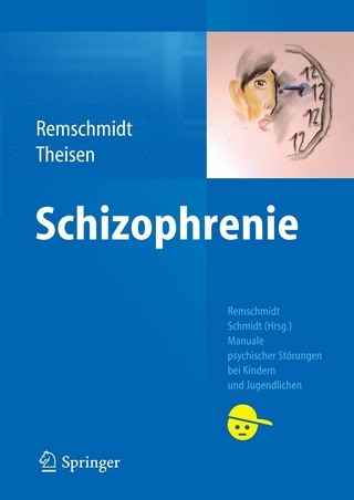 Schizophrenie - Helmut Remschmidt; Frank Theisen