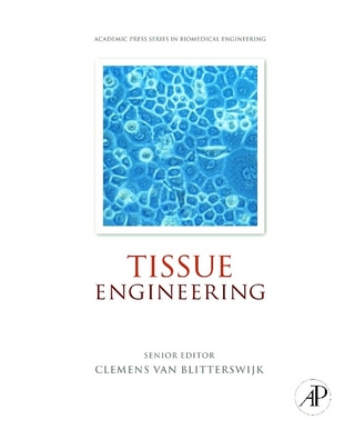 Tissue Engineering - Clemens van Blitterswijk; Jan De Boer; J.D. de Bruijn; Ranieri Cancedda; Jeffrey Hubbell; Anders Lindahl; Jerome Sohier; Peter Thomsen; David F. Williams