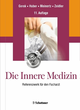 Die Innere Medizin - Wolfgang Gerok; Wolfgang Gerok; Christoph Huber; Thomas Meinertz; Henning Zeidler
