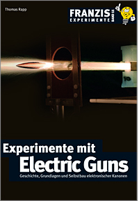 Experimente mit Electric Guns - Thomas Rapp