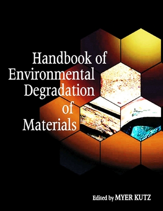 Handbook of Environmental Degradation of Materials - Myer Kutz