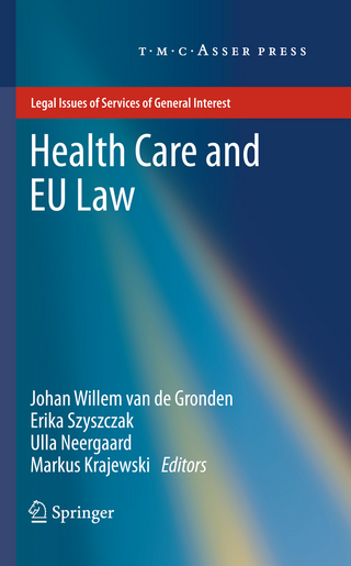 Health Care and EU Law - Johan Willem van de Gronden; Erika Szyszczak; Ulla Neergaard; Markus Krajewski