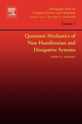 Quantum Mechanics of Non-Hamiltonian and Dissipative Systems - Vasily Tarasov