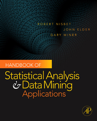 Handbook of Statistical Analysis and Data Mining Applications - John Elder; Gary D. Miner; Robert Nisbet