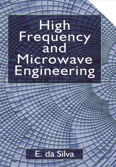 High Frequency and Microwave Engineering -  Ed da Silva