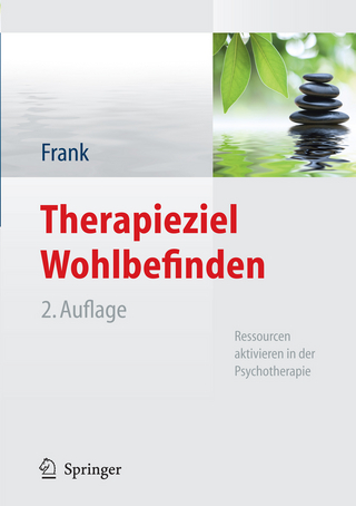 Therapieziel Wohlbefinden - Renate Frank; Renate Frank