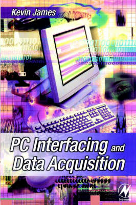 PC Interfacing and Data Acquisition -  Kevin James