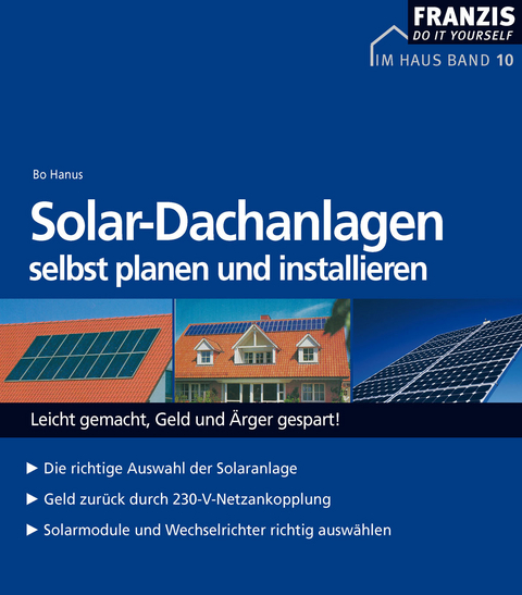 Solar-Dachanlagen selbst planen und installieren - Bo Hanus