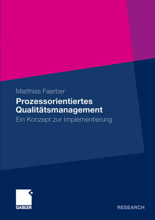 Prozessorientiertes Qualitätsmanagement - Matthias Faerber