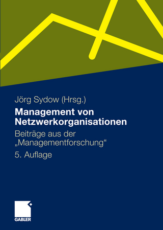 Management von Netzwerkorganisationen - Jörg Sydow