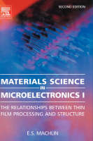 Materials Science in Microelectronics I - Eugene Machlin