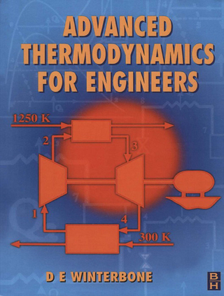 Advanced Thermodynamics for Engineers - Ali Turan; D. Winterbone