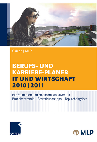 Gabler | MLP Berufs- und Karriere-Planer IT und Wirtschaft 2010 | 2011 - Volker Zwick; Marion Zwick; Elke Pohl; Thomas Jendrosch