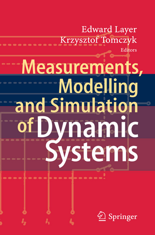 Measurements, Modelling and Simulation of  Dynamic Systems - Edward Layer; Krzysztof Tomczyk