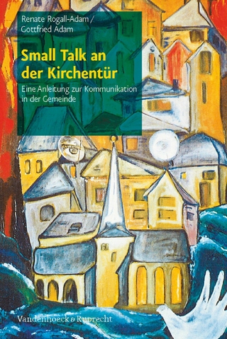 Small Talk an der Kirchentür - Renate Rogall-Adam; Gottfried Adam