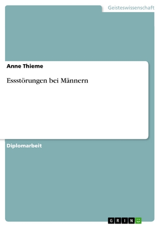 Essstörungen bei Männern - Anne Thieme