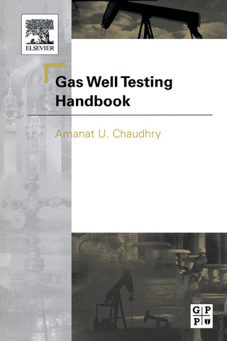 Gas Well Testing Handbook - Amanat Chaudhry