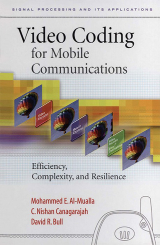 Video Coding for Mobile Communications - Mohammed Al-Mualla; David Bull; C. Nishan Canagarajah