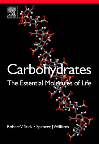 Carbohydrates: The Essential Molecules of Life - Robert V. Stick; Spencer Williams