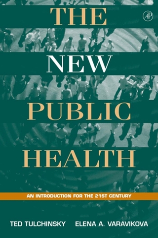 New Public Health - Theodore H. Tulchinsky; Elena A. Varavikova