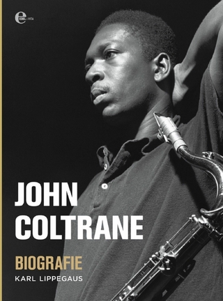 John Coltrane - Biografie - Karl Lippegaus
