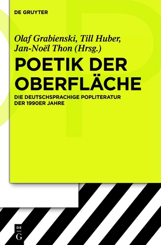 Poetik der Oberfläche - Olaf Grabienski; Till Huber; Jan-Noël Thon