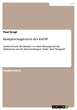 Kompetenzgrenzen des EuGH - Paul Gragl