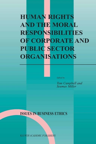 Human Rights and the Moral Responsibilities of Corporate and Public Sector Organisations - Tom Campbell; Seumas Miller
