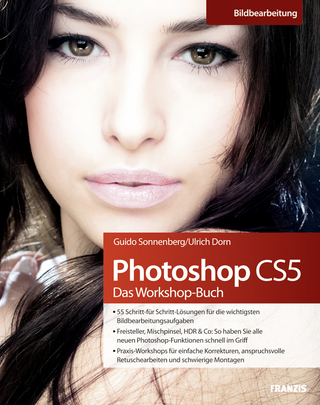 Photoshop CS5 - Das Workshopbuch - Guido Sonnenberg; Ulrich Dorn