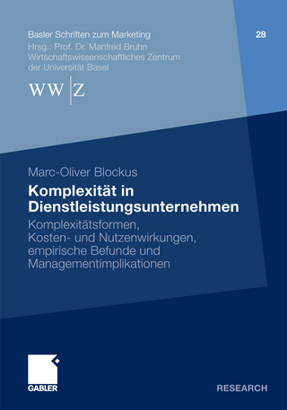 Komplexität in Dienstleistungsunternehmen - Marc-Oliver Blockus