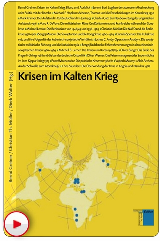 Krisen im Kalten Krieg - Bernd Greiner; Christian Th Müller; Dierk Walter