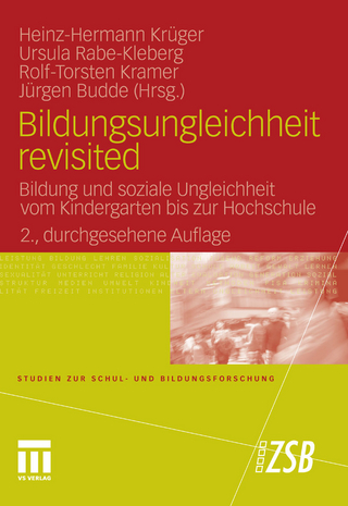 Bildungsungleichheit revisited - Heinz-Hermann Krüger; Ursula Rabe-Kleberg; Rolf-Torsten Kramer; Juergen Budde
