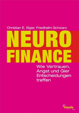 Neurofinance - Christian E. Elger; Friedhelm Schwarz