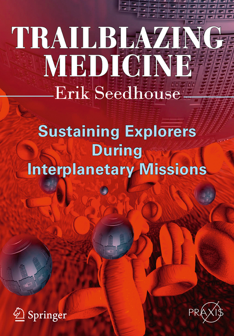 Trailblazing Medicine -  Erik Seedhouse