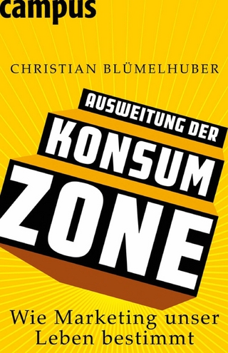 Ausweitung der Konsumzone - Christian Blümelhuber