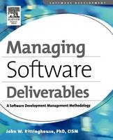 Managing Software Deliverables - CISM John Rittinghouse PhD