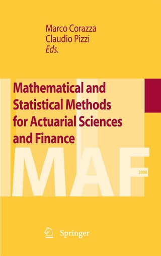 Mathematical and Statistical Methods for Actuarial Sciences and Finance - Marco Corazza; Claudio Pizzi