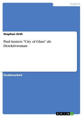Paul Austers 'City of Glass' als Detektivroman - Stephan Orth