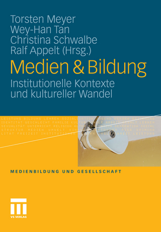 Medien & Bildung - Torsten Meyer; Christina Schwalbe; Wey-Han Tan; Ralf Appelt