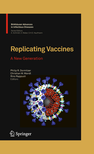 Replicating Vaccines - Philip R. Dormitzer; Philip Dormitzer; Christian W. Mandl; Christian W. Mandl; Rino Rappuoli; Rino Rappuoli