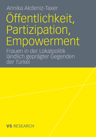 Öffentlichkeit, Partizipation, Empowerment - Annika Akdeniz-Taxer