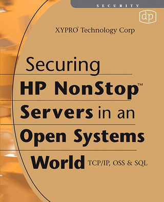 Securing HP NonStop Servers in an Open Systems World - XYPRO Technology Corp